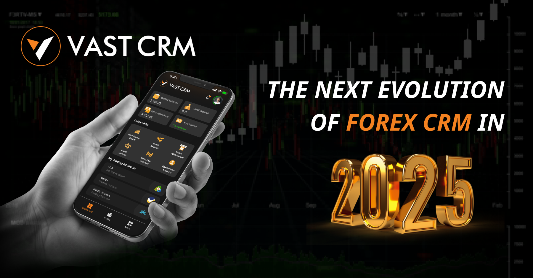 Next Evolution of Forex CRM in 2025: VAST CRM Elevates Your Brokerage